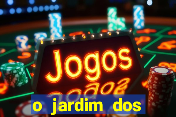 o jardim dos esquecidos a origem